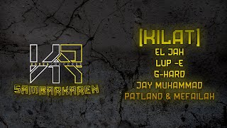 Download lagu #SambarKaren [KILAT] - El Jah, LUP -E, G-Hard, Jay Muhammad, PatLand & MeFaiLah mp3