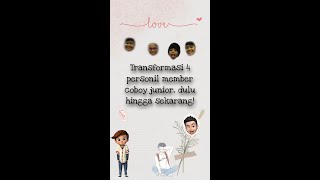 Download lagu Tranformasi 4 personil coboy junior, dulu imut sekarang ganteng 😍❤ mp3