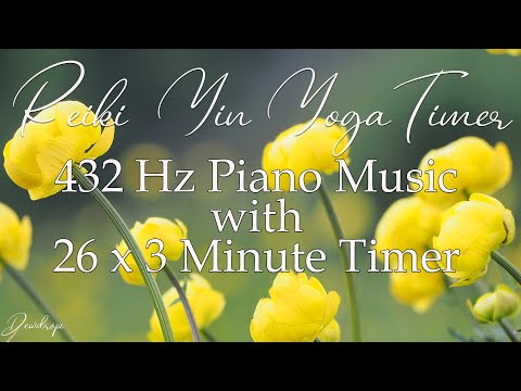 432 Hz Music with Piano and 3 Minute Timer for Reiki Healing and Yin Yoga