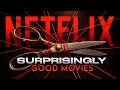 Netflix Movies So Good It S Insane No One Talks About Them