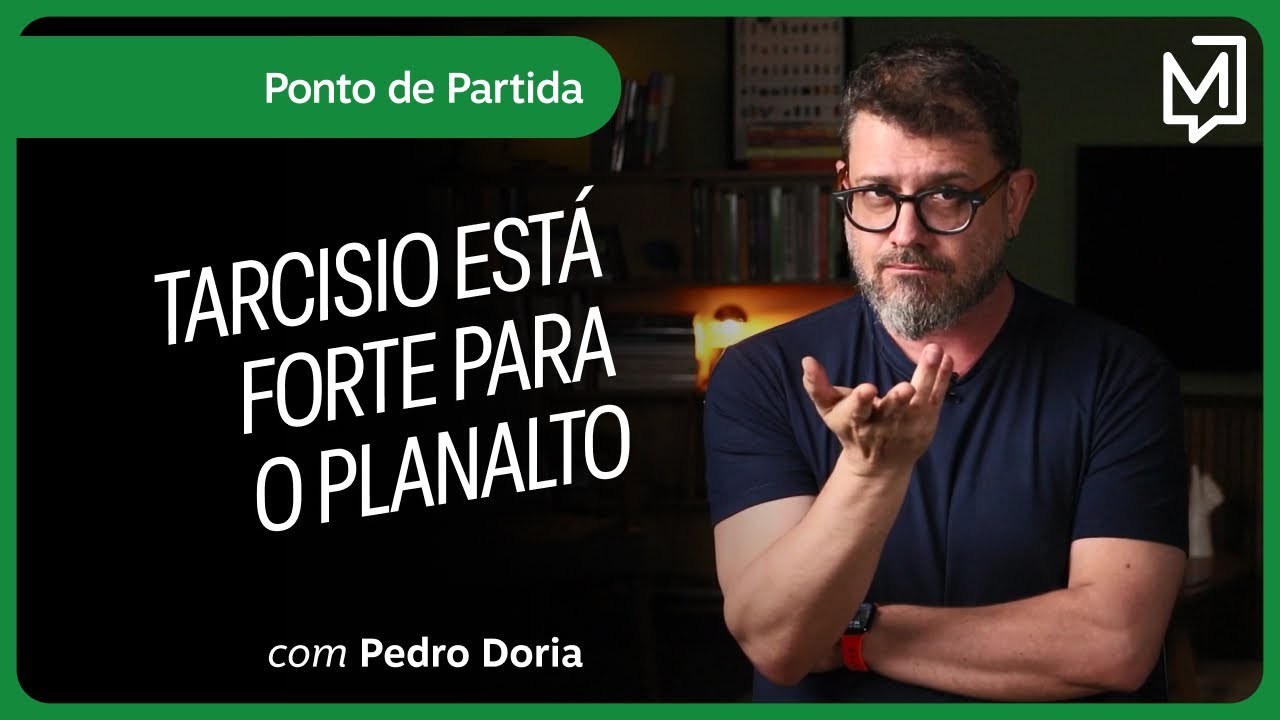 Tarcisio está forte para o Planalto | Ponto de Partida