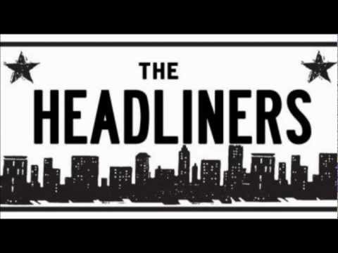 The Headliners The City Is Dead + Intro
