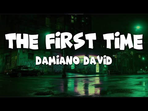 Damiano David - The First Time (Lyrics)