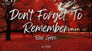 Download lagu Bee Gees - Don't Forget To Remember (Lyrics) mp3