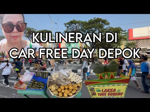 KULINERAN DI CAR FREE DAY DEPOK