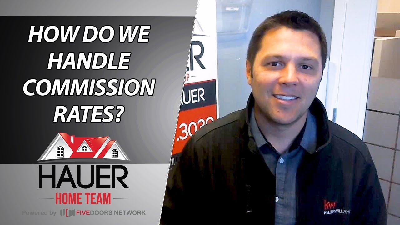 How Real Estate Commissions Work On the Hauer Team