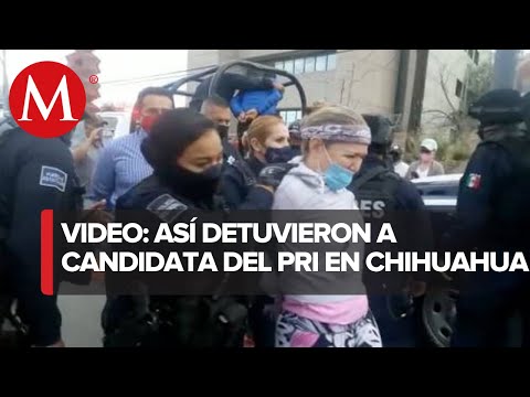 Policías de Chihuahua arrestan a candidata del PRI a presidencia de Ciudad Juárez