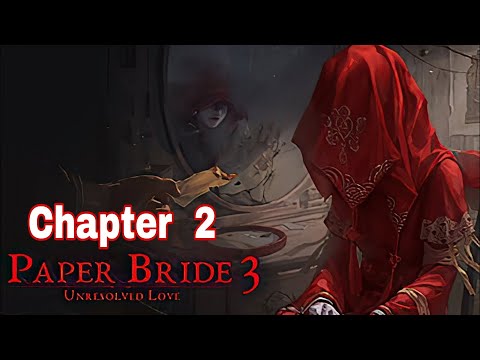 Paper Bride 3: Unresolved Love Chapter 2 Walkthrough - YouTube
