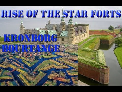 GREAT FORTS - THE STAR FORTS - KRONBORG AND BOURTANGE