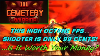 Cemetery Warrior 3 - First Play on Launch Day! - Is It Worth Your 99 Cents?