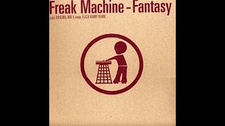 Freak Machine - Fantasy (Flash Harry Rmx)