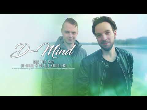 See The Sky (D-Mind & Scala Bootleg)