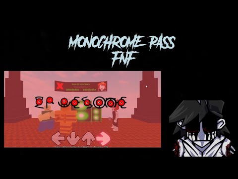 FNF Monochrome 98% ACURACCY PASS | ROBLOX