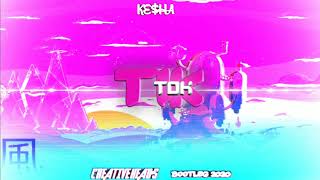 Ke$ha-Tik Tok (Creative Head&#39;s Bootleg 2020)