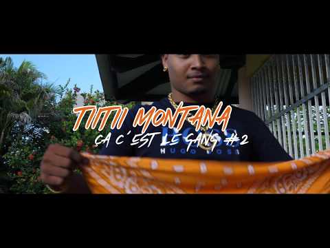 TIITII MONTANA  FREESTYLE :: ÇA C’EST LE GANG #2
