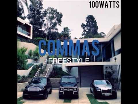 100Watts- Comma's Freestyle