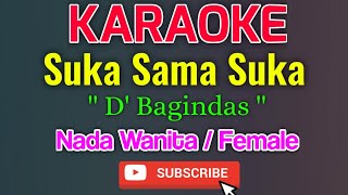 Download lagu Suka Sama Suka Karaoke Nada Wanita / Female - D'Bagindas mp3