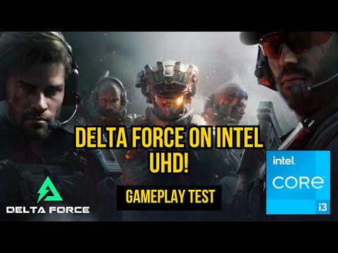 Delta Force | i3 1115G4 + 16GB RAM Gameplay Test