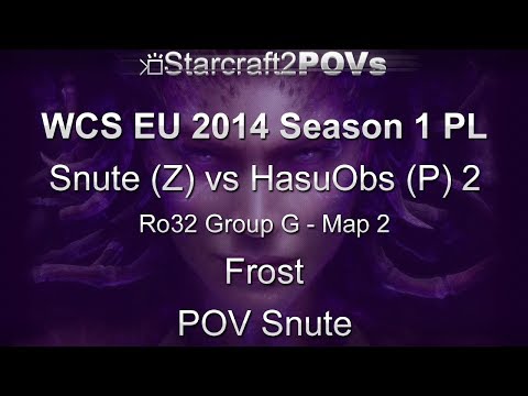 SC2 HotS - WCS EU 2014 S1 PL - Snute vs HasuObs 2 - Ro32 Group G - Map 2 - Frost - Snute