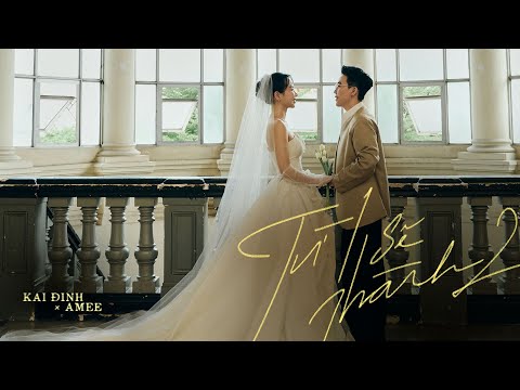 từ 1 sẽ thành 2 - KAI ĐINH x AMEE | OFFICIAL MV