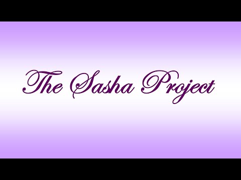 THE SASHA PROJECT