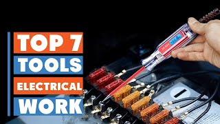 7 Best Electrical Tools for Safe and Efficient Work