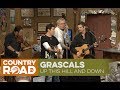The Grascals sing "Up This Hill and Down"