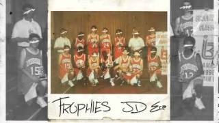 JD ERA -- Trophies (Freestyle)
