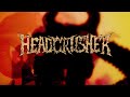 HEADCRUSHER- IGNIS FATUUS // a will-o'-the-wisp.