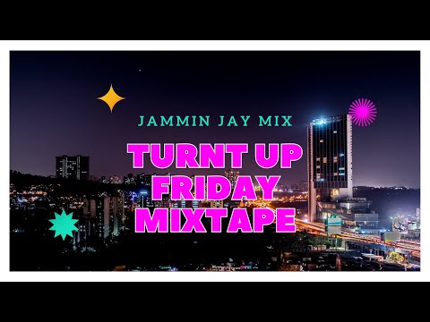 TURN UP FRIDAY with DJ Jammin' Jay