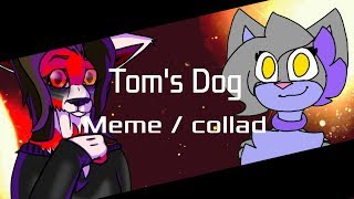~TOM'S DOG~ ( collab w/ Finika SilverFox) [read. desc]