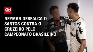 Vídeo: Cruzeiro x Santos: Neymar será ausência no duelo pelo Campeonato Brasileiro | CNN PRIME TIME