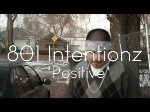 801 Intentionz - Positive Ft. Static