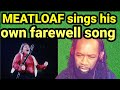 MEATLOAF REACTION - HEAVEN CAN WAIT - First time hearing (A tribute)