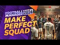 How To Make The PERFECT SQUAD In FM24