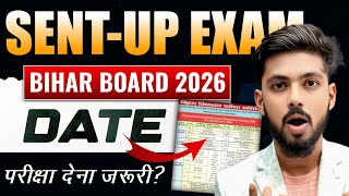 Sent up exam 2026 - Date जारी 📢 || bihar board sent up exam || 12th sent up exam date 2026 ||
