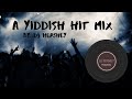 Yiddish Hit Mix 2021 DJ Hershey Jewish Music Mix