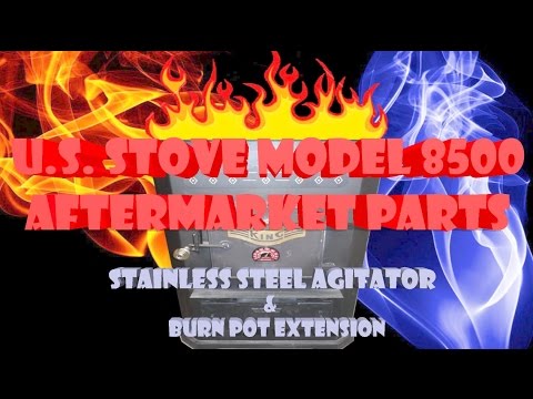 US Stove Model 8500 Aftermarket Agitator & Burn Pot Extension
