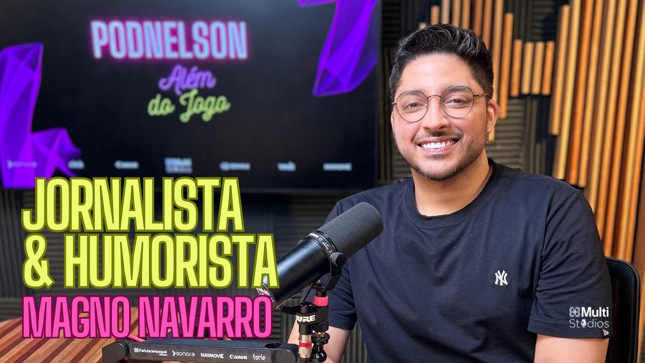 PodNelson #47 - Magno Navarro