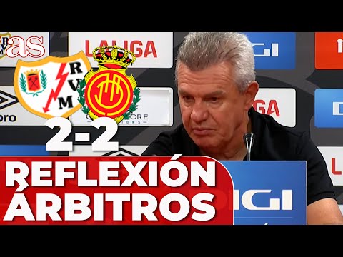 La REFLEXIÓN de JAVIER AGUIRRE sobre los ÁRBITROS tras el PENALTI | RAYO VALLECANO 2 - MALLORCA 2
