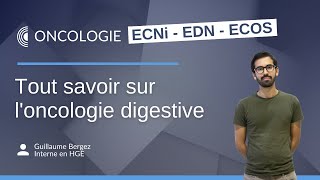 Tout savoir sur l'oncologie digestive