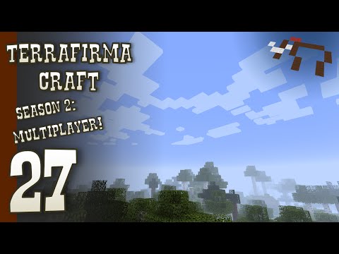 Minecraft Terrafirmacraft - Season 2 Multiplayer - Ep 27 - The Great Hickory Grove in the Sky