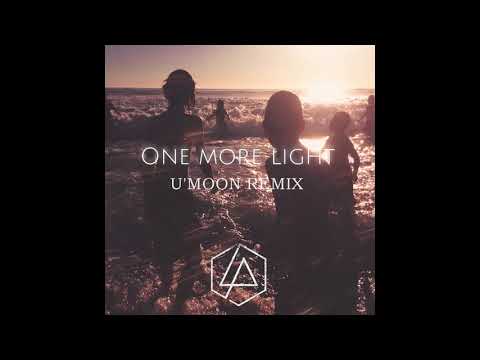 Linkin Park – One More Light (U'moon remix)