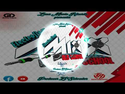 Electro Flow Mix Old School By Lemax Dj El Salvador Zona Music Record Poder Latino