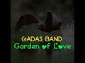 Gadas Band GARDEN OF LOVE