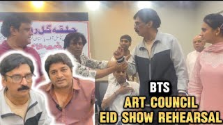 EID SHOW REHEARSAL | ARTS COUNCIL | BEHIND THE SCENES
