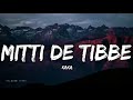 MITTI DE TIBBE Kaka Lyrics Song New Punjabi Song 2022 7clouds Hindi Present