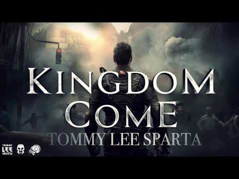 Tommy Lee Sparta - Kingdom Come Raw Version (Produced By Jr Dillinger)