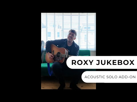 Roxy Jukebox - Acoustic Soloist Add-On