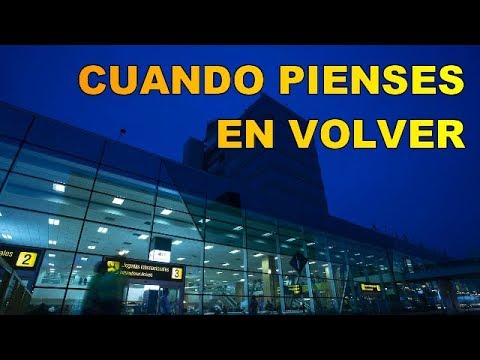 Cuando pienses en volver...